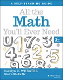 Carolyn C. Wheater All The Math You'll Ever Need A Self Teaching Guide 0003 Edition; 