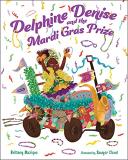 Brittany Mazique Delphine Denise And The Mardi Gras Prize 