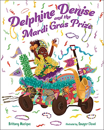 Brittany Mazique Delphine Denise And The Mardi Gras Prize 