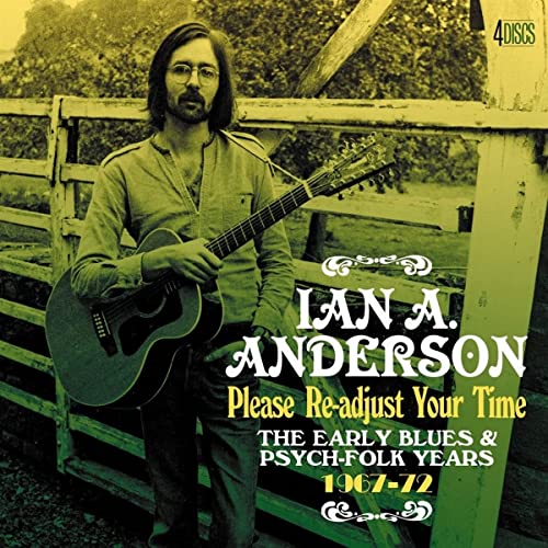 Ian A Anderson/Please Re-Adjust Your Time: The Early Blues & Psych-Folk Years 1967-1972@4CD