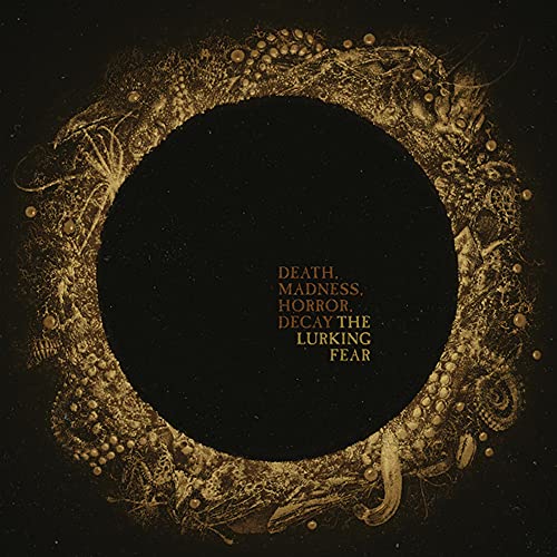 The Lurking Fear/Death, Madness, Horror, Decay