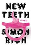 Simon Rich New Teeth Stories 