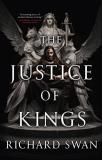 Richard Swan The Justice Of Kings 
