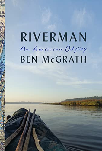 Ben McGrath/Riverman@An American Odyssey