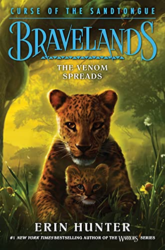 Erin Hunter/Bravelands: Curse of the Sandtongue #2@The Venom Spreads