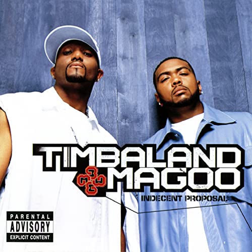 Timbaland & Magoo/Indecent Proposal@Explicit Version