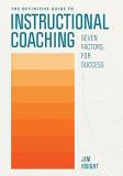 Jim Knight The Definitive Guide To Instructional Coaching Seven Factors For Success 