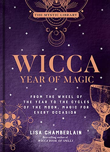 Lisa Chamberlain/Wicca Year of Magic, 8@ From the Wheel of the Year to the Cycles of the M