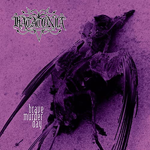Katatonia/Brave Murder Day