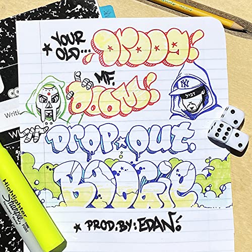 Your Old Droog + Mf Doom/Dropout Boogie