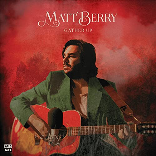 Matt Berry/Gather Up (Ten Years On Acid J