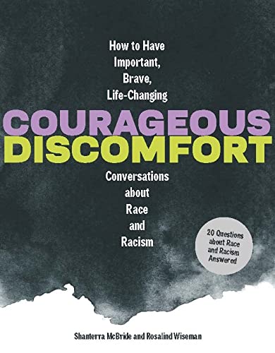 Shanterra Mcbride Courageous Discomfort How To Have Important Brave Life Changing Conve 