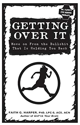 Faith Harper/Getting Over It@When Other People Are Total Assholes or You're Ju