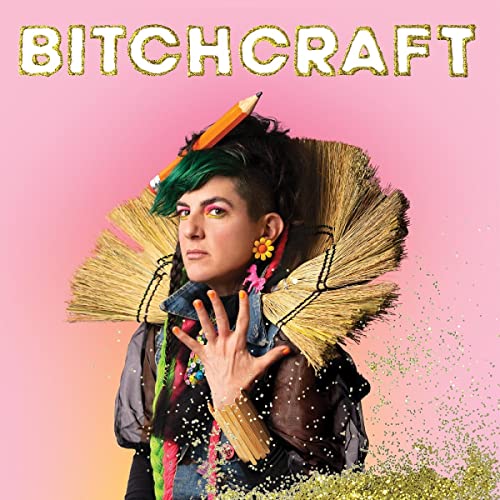 Bitch/Bitchcraft