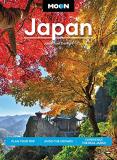 Jonathan Dehart Moon Japan Plan Your Trip Avoid The Crowds And Experience 0002 Edition; 