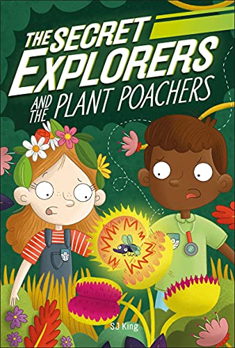 SJ King/The Secret Explorers and the Plant Poachers