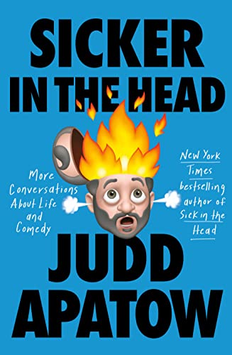 Judd Apatow/Sicker in the Head@More Conversations about Life and Comedy