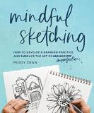 Peggy Dean Mindful Sketching A Drawing Book For Adults 