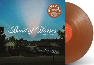 Band of Horses/Things Are Great (Translucent Rust Vinyl)