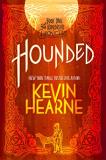 Kevin Hearne Hounded Book One Of The Iron Druid Chronicles 