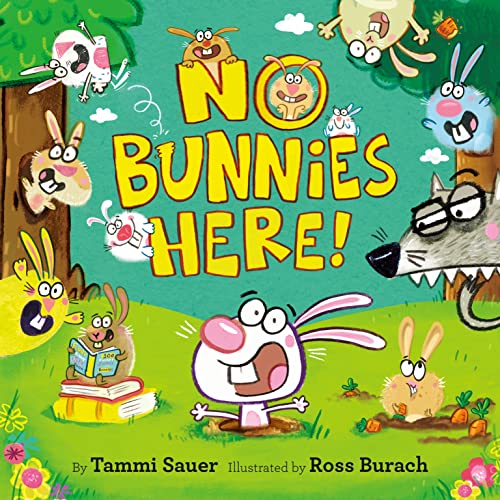 Tammi Sauer/No Bunnies Here!
