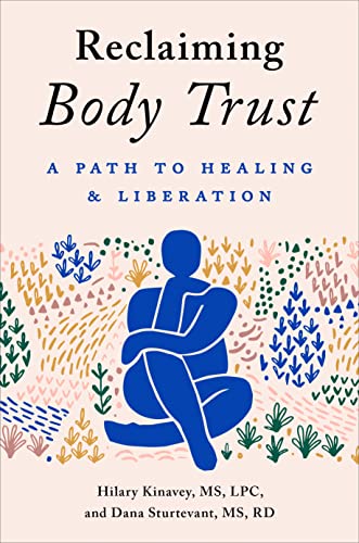 Hilary Kinavey Reclaiming Body Trust A Path To Healing & Liberation 