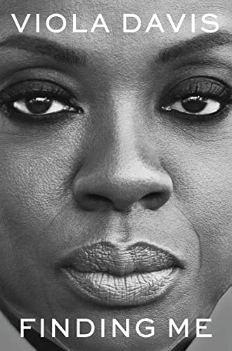 Viola Davis/Finding Me@ A Memoir