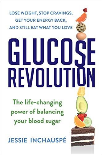Jessie Inchauspe Glucose Revolution The Life Changing Power Of Balancing Your Blood S 