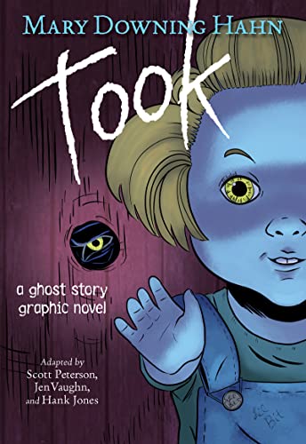 Mary Downing Hahn/Took (Graphic Novel)@A Ghost Story