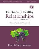 Peter Scazzero Emotionally Healthy Relationships Updated Edition Discipleship That Deeply Changes Your Relationshi 