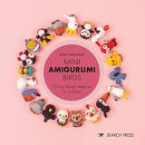 Sarah Abbondio Mini Amigurumi Birds 25 Tiny Flying Creatures To Crochet 