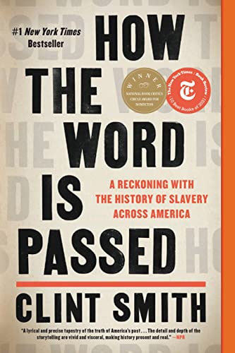 Clint Smith/How the Word Is Passed@A Reckoning with the History of Slavery Across America