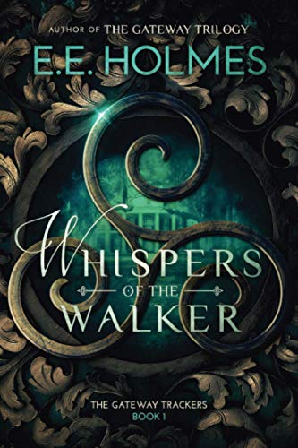 E. E. Holmes/Whispers of the Walker