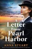 Anna Stuart A Letter From Pearl Harbor Based On A True Story An Absolutely Heartbreakin 