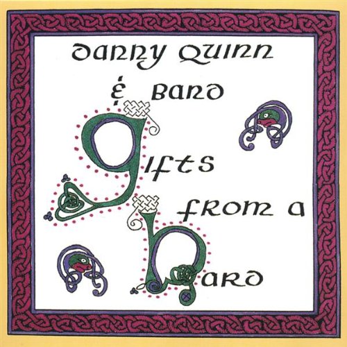 Danny Quinn/Gifts From A Bard
