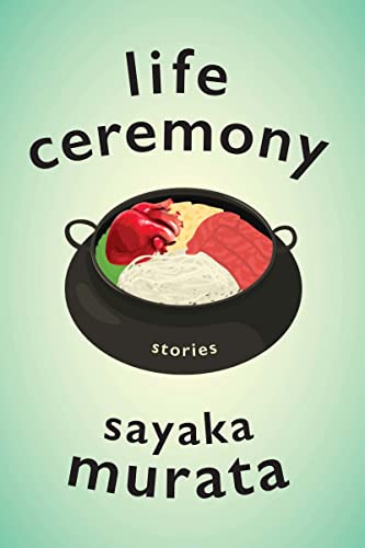 Sayaka Murata Life Ceremony Stories 