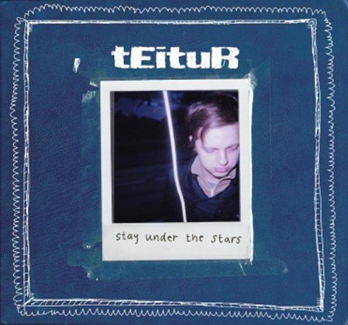 Teitur/Stay Under The Stars