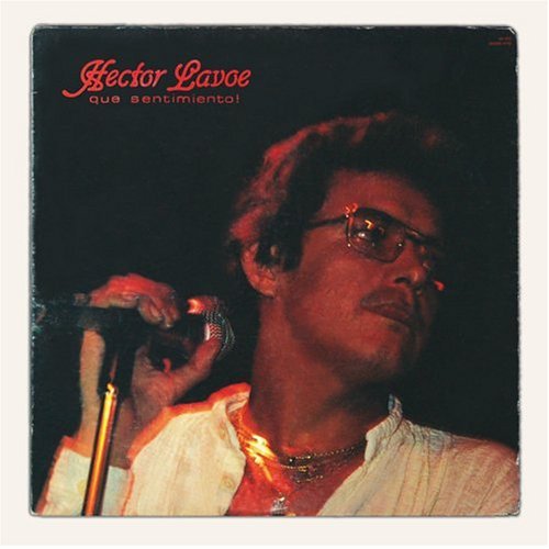 Hector Lavoe/Que Sentimiento