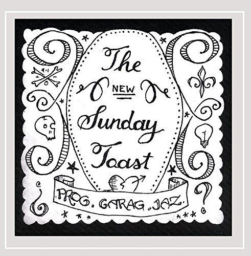 New Sunday Toast/Prog. Garaj. Jaz.