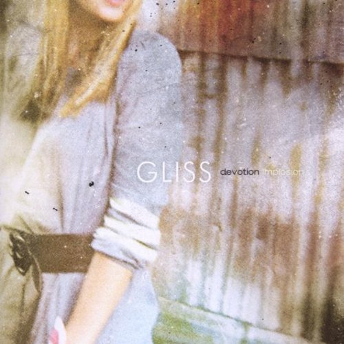 Gliss/Devotion Implosion