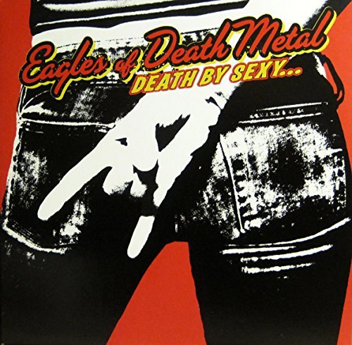 Eagles Of Death Metal/Death By Sexy