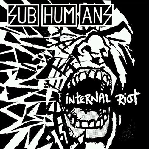 Subhumans/Internal Riot