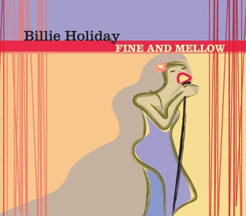 Billie Holiday/Fine & Mellow