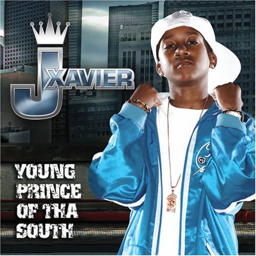 J Xavier/Young Prince Of Tha South