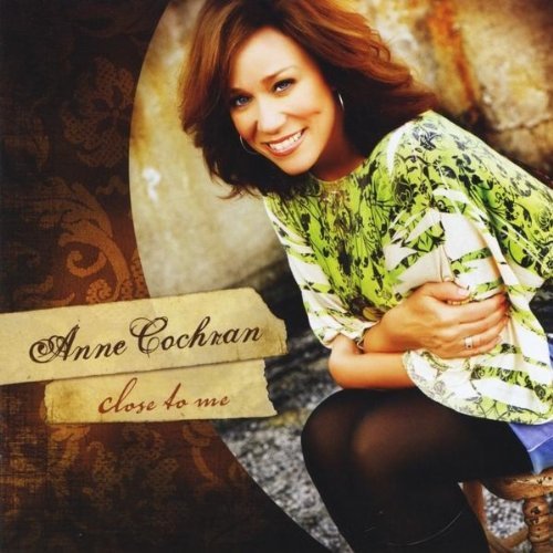 Anne Cochran/Close To Me