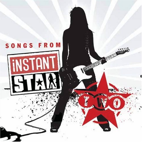 Instant Star 2/Score@Music By Alexz Johnson
