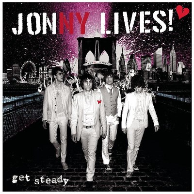 Jonny Lives!/Get Steady