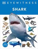 Dk Eyewitness Shark Dive Into The Fascinating World Of Sharks 