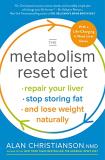 Alan Christianson The Metabolism Reset Diet Repair Your Liver Stop Storing Fat And Lose Wei 