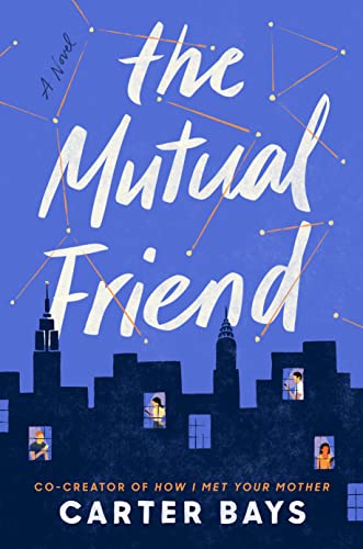 Carter Bays/The Mutual Friend